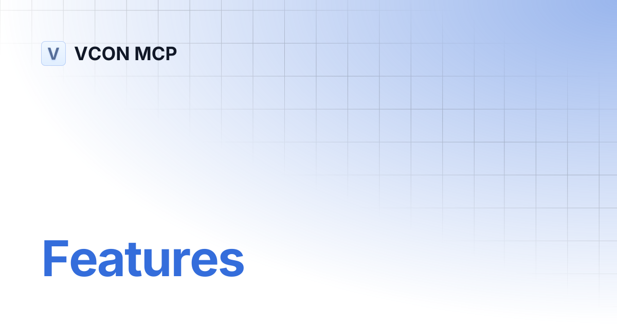 Features | VCON MCP