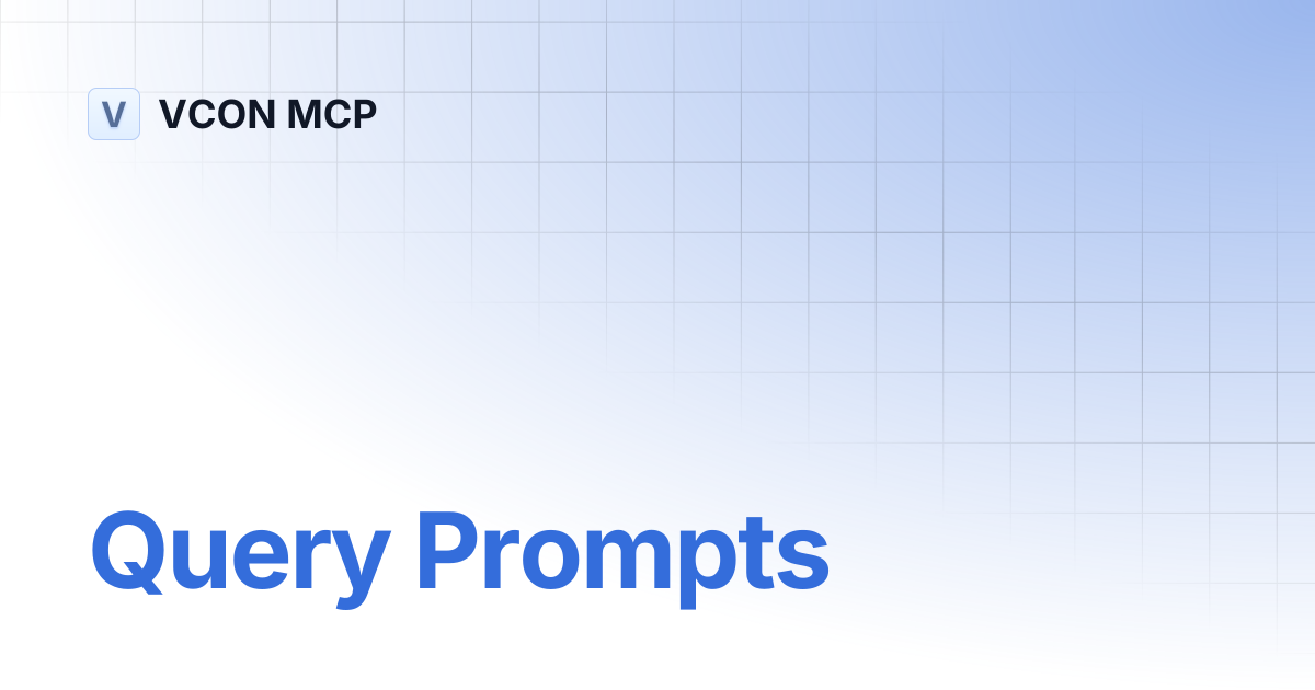 Query Prompts | VCON MCP